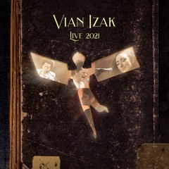 Vian Izak (Live 2021)