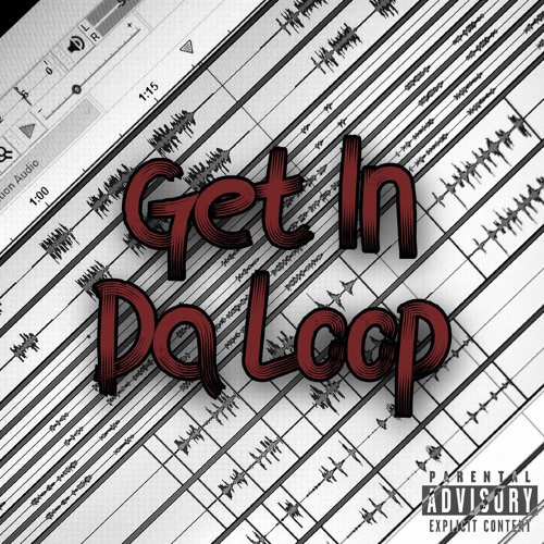 Get In Da Loop