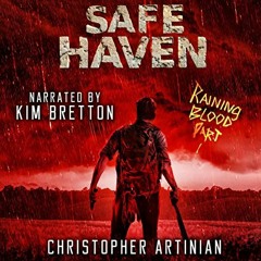Open PDF Raining Blood (Part 1): Safe Haven, Book 9 by  Christopher Artinian,Kim Bretton,Christopher