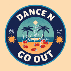 Dance N Go Out Ft. Bob Helgen (prodbyjeff)