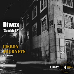 Diwox - Sparkle (Original Mix) [Lisbon Journeys Records]