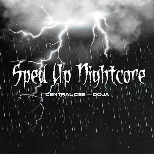 Central Cee – Doja [Sped Up Version]
