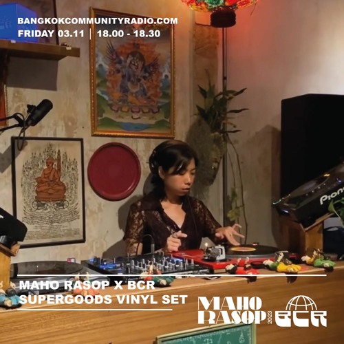 Maho Rasop x BCR - Supergoods Vinyl Sets - 3rd November 2023