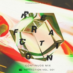 Refraction Vol. 001 Continuous Mix