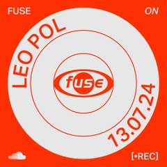 Leo Pol — Recorded Live at Fuse (13/07/24)