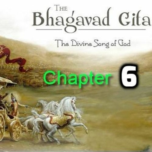 Bhagavad Gita Chapter 6 Verses 1 -10