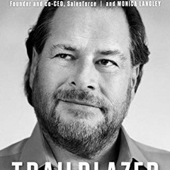 Access [EBOOK EPUB KINDLE PDF] Trailblazer: The Power of Business as the Greatest Platform for Chang