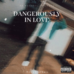 Dangerously in love