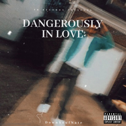 Dangerously in love