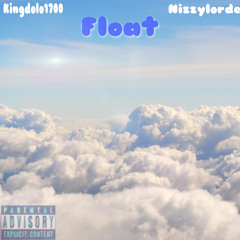 Float-Kingdolo1700 Ft. Nizzylorde