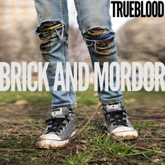 TRUEBLOOD Brick And Mordor 2023