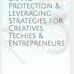 EBOOK  Lock-It! Brand Protection & Leveraging Strategies for Creatives, Techies