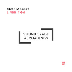 Kiran M Sajeev - I See You (Original Mix) [OUT NOW]