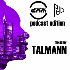 Pure Dope Digital Edition mixed by Talmann pres. by Digital Night Music Podcast 348