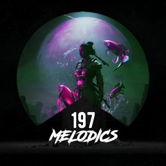 Melodics 197 with Raskal and 2nd Hour Guest Mix comes from The DJ BRI (ATL)