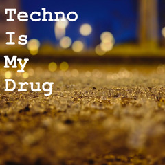 TechnoIsMyDrug (minimal)