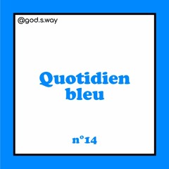 Quotidien bleu