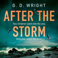 After the Storm, By G. D. Wright, Read by Elliot Fitzpatrick