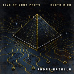 Andre Gazolla - Live At Lost Party | Costa Rica 🇨🇷