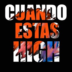 Cuando estas High - Hepa (Lato Vc Remix)