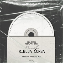 Riblja Čorba - Pravila Pravila (Perrota Tribute Mix)