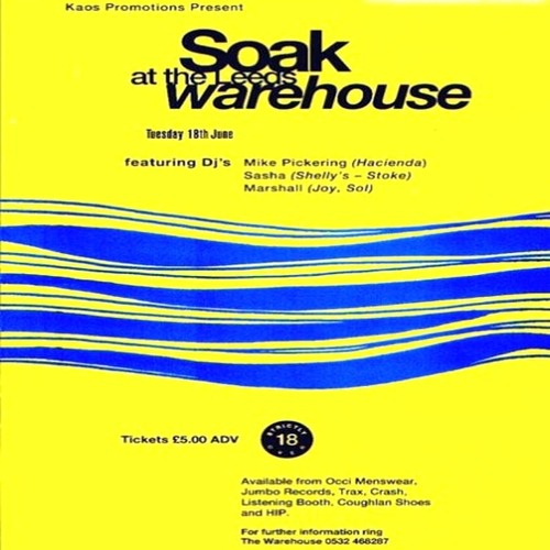 1991-06-18 - Sasha & Mike Pickering @ Kaos Promotions - Soak