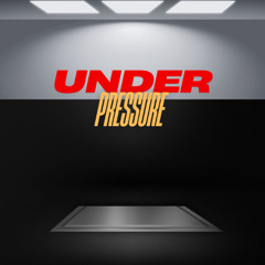 Under Pressure