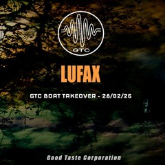 Lufax @ GTC Boat Takeover - Oslo 280226