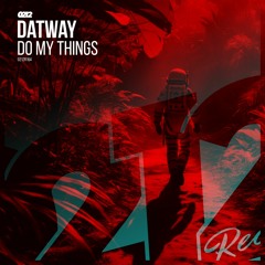 Datway - Do My Things