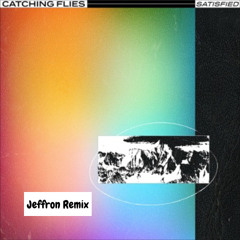 Satisfied (Jeffron Remix)
