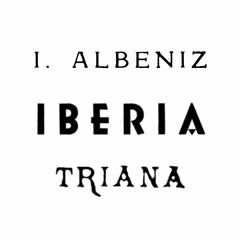 Isaac ALBÉNIZ - Triana (Iberia II:III)