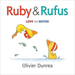 READ PDF 📋 Ruby & Rufus (Gossie & Friends) by  Olivier Dunrea &  Olivier Dunrea [EBO