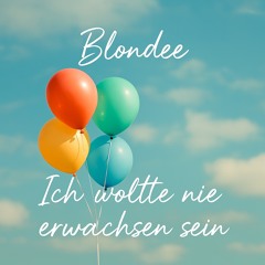 Blondee - Ich wollte nie Erwachsen sein (Techno Edit)