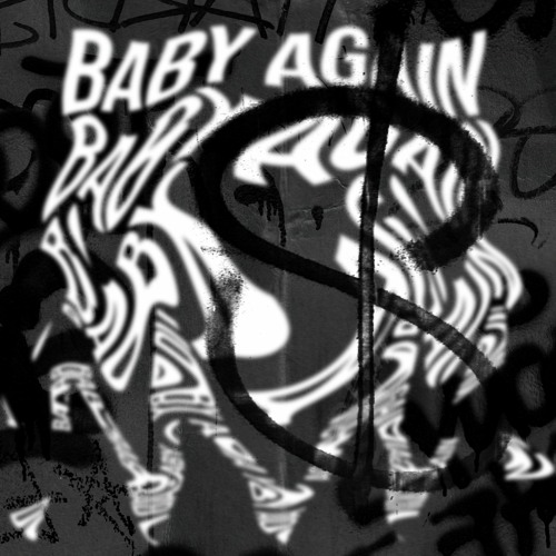 BABY AGAIN EDIT