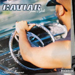 CAVIAR (feat. Gidi)