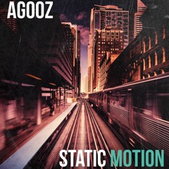 TH379 Agooz_Static Motion