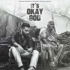Its Ok God Karan Aujla