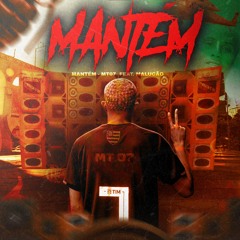 Mt07 - Mantém feat. Malucão22 Prod. Dj Thug Relíquia