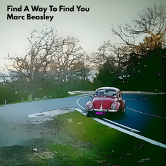 Find A Way To Find You