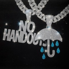 NO HANDOUTS