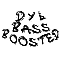 DYL BASS BOOSTED  Ultra