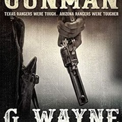 READ DOWNLOAD%+ Arizona Gunman #KINDLE$ By  G. Wayne Tilman (Author)
