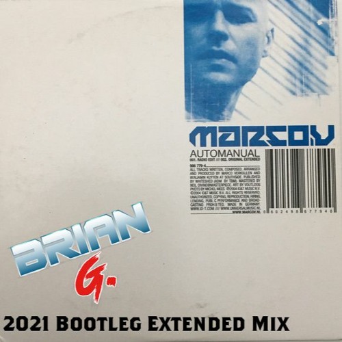 Marco V - Automanual (Brian G 2021 Bootleg Extended Mix)