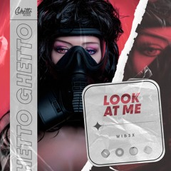 WIB3X - Look At Me