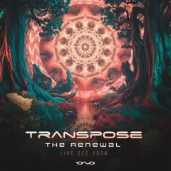 Transpose - The Renewal (live set 2026)