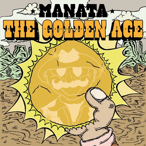 NUGS006 - MANATA - THE GOLDEN AGE LP