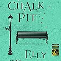 # The Chalk Pit: A Mystery (Ruth Galloway Mysteries Book 9)