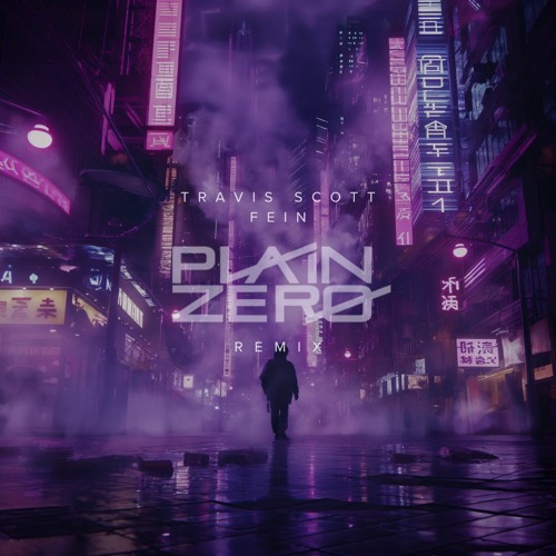 Fein (Plain Zero Remix)