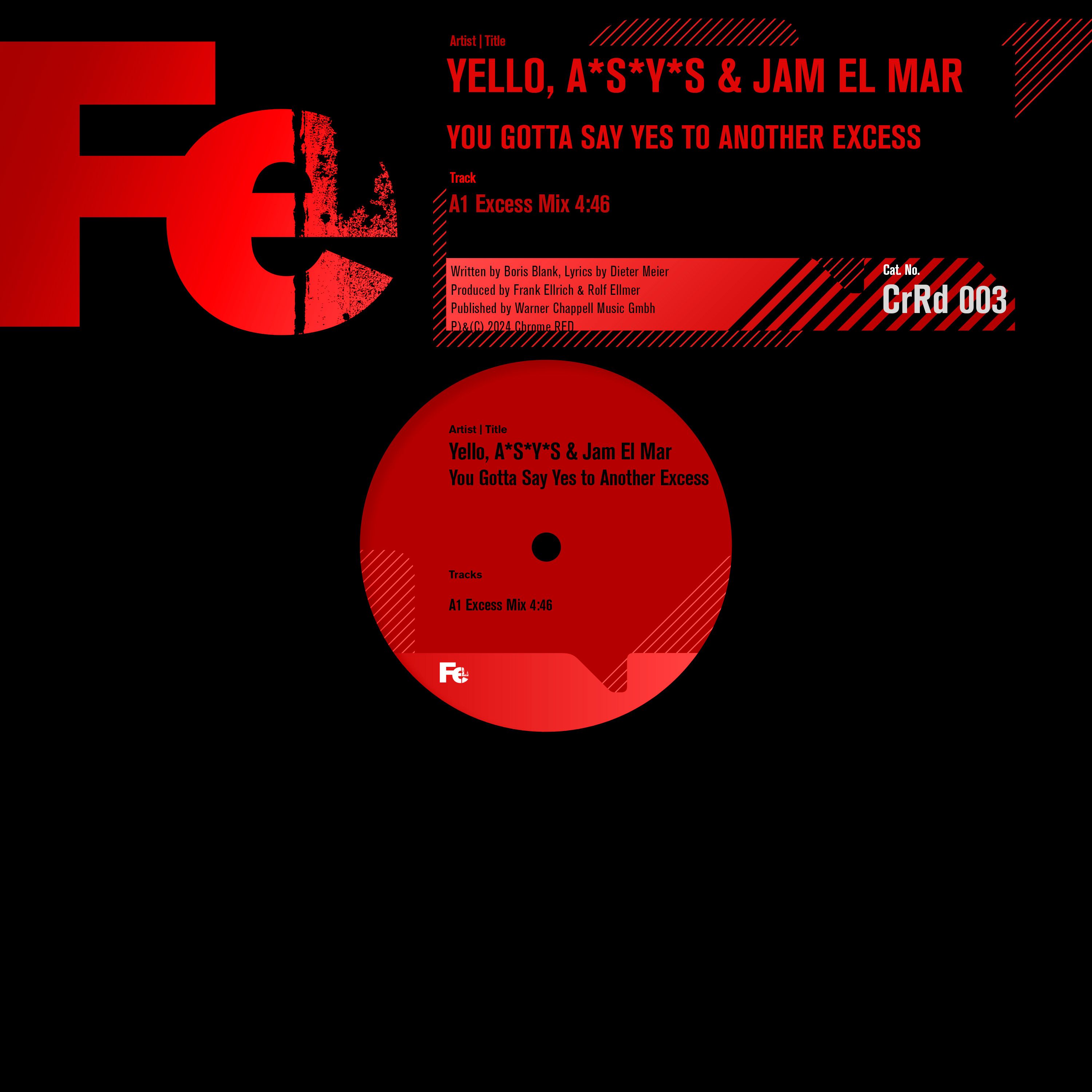 Yello, A*S*Y*S & Jam El Mar – You Gotta Say Yes To Another Excess (Excess Mix)