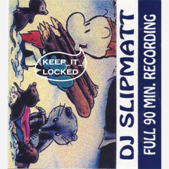 Slipmatt - Full 90 Min Recording - Massive Toonz Studio Mix 1994